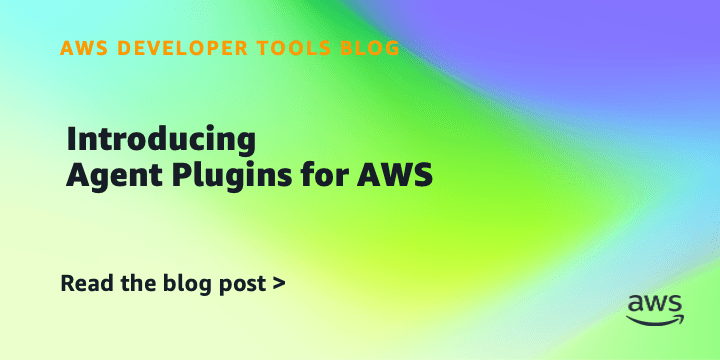 AWS용 에이전트 플러그인 도입: AI 코딩 에이전트의 AWS 배포 자동화